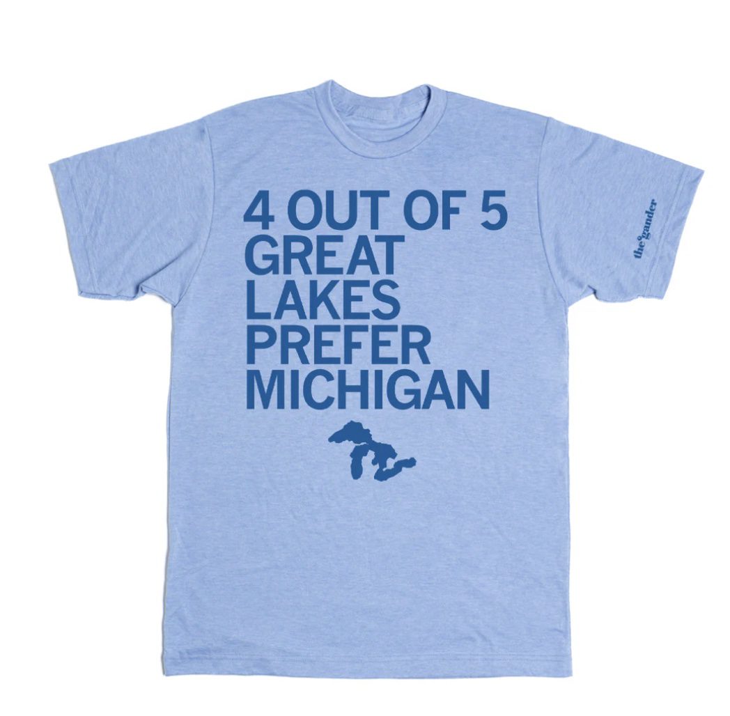T-shirt reading "4 out of 5 Great Lakes prefer Michigan"